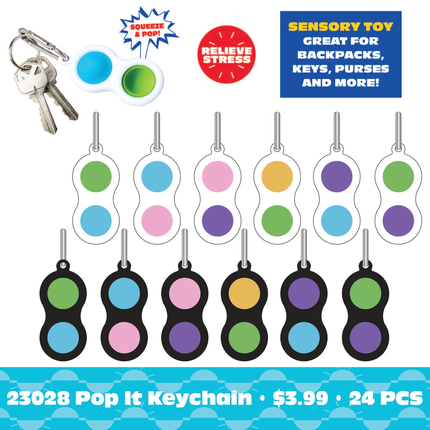 ITEM NUMBER 023028 FIDGET POP KEYCHAIN 24 PIECES PER DISPLAY