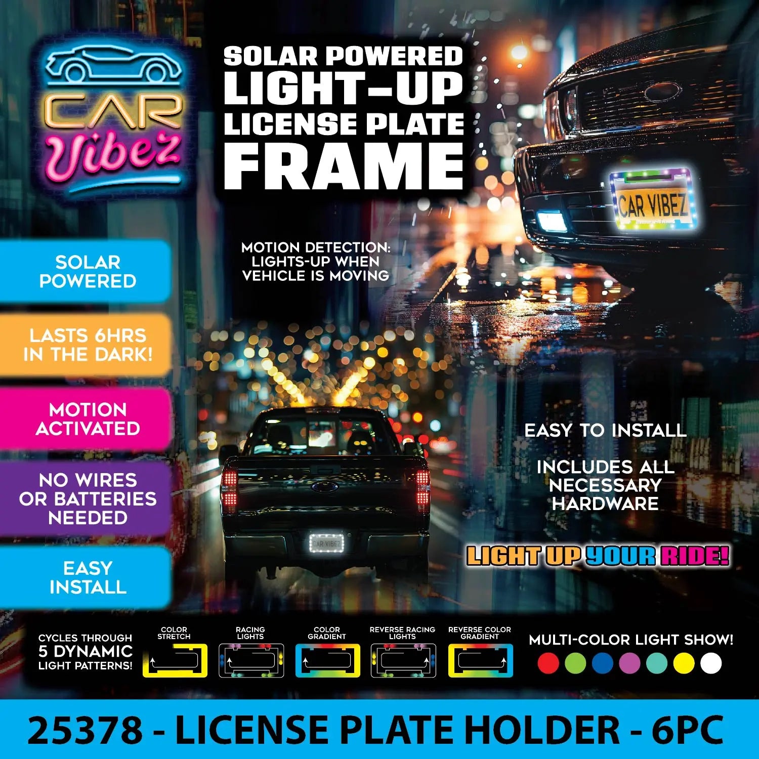 Solar Powered Light-Up License Plate Frame - 6 Pieces Per Retail Ready Display 25378 CAR VIBEZ